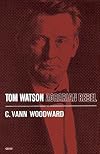 Tom Watson: Agrarian Rebel