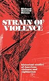 Strain of Violence: Historical Studies of American Violence and Vigilantism