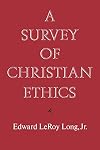 A Survey of Christian Ethics