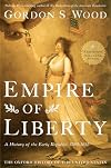 Empire of Liberty: A History of the Early Republic, 1789-1815