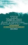 The English Atlantic, 1675-1740: An Exploration of Communication and Community