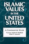 Islamic Values in the United States: A Comparative Study