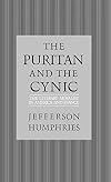 The Puritan and the Cynic the Literary Moralist in America and France