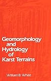 Geomorphology And Hydrology Of Karst Terrains