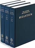 The Oxford Dictionary Of Byzantium 3 Volumes Print And Ereference Editions Available
