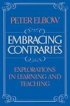 Embracing Contraries: Explorations in Learning and Teaching
