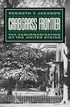 Crabgrass Frontier: The Suburbanization of the United States