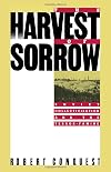The Harvest of Sorrow: Soviet Collectivization and the Terror-Famine