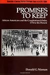 Promises to Keep: African-Americans and the Constitutional Order, 1776 to the Present