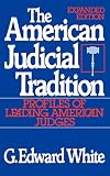The American Judicial Tradition: Profiles of Leading American Judges
