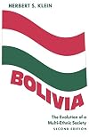 Bolivia: The Evolution of a Multi-Ethnic Society