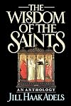 The Wisdom of the Saints: An Anthology