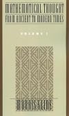 Mathematical Thought from Ancient to Modern Times, Vol. 1