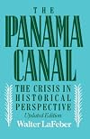 The Panama Canal: The Crisis in Historical Perspective