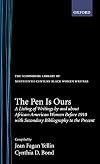 The Pen Is Ours: A Listing of Writings by and about African-American Women before 1910 with Secondary Bibliography to the Present
