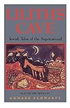 Lilith's Cave: Jewish Tales of the Supernatural