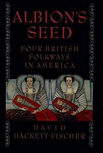 Albion's Seed: Four British Folkways in America — David Hackett Fischer book cover