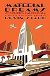Material Dreams: Southern California through the 1920s