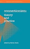 Connectionism: Theory and Practice