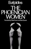The Phoenician Women (Greek Tragedy in New Translations)