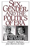 Sex, Gender, and the Politics of ERA