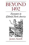 Beyond 1492: Encounters in Colonial North America