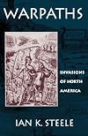 Warpaths: Invasions of North America