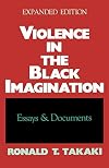 Violence in the Black Imagination: Essays and Documents