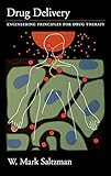 Drug Delivery Engineering Principles For Drug Therapy Topics In Chemical Engineering
