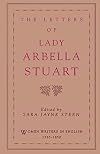 The Letters of Lady Arbella Stuart