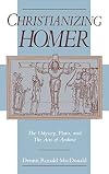 Christianizing Homer: The Odyssey, Plato, and the Acts of Andrew