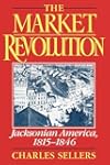The Market Revolution: Jacksonian America, 1815-1846
