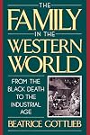 The Family in the Western World from the Black Death to the Industrial Age