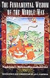 The Fundamental Wisdom of the Middle Way: Nagarjuna's Mulamadhyamakakarika