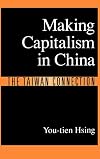 Making Capitalism in China: The Taiwan Connection