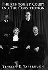 The Rehnquist Court and the Constitution
