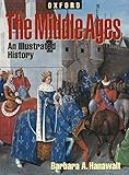 The Middle Ages An Illustrated History Oxford Illustrated History