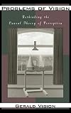 Problems of Vision: Rethinking the Causal Theory of Perception