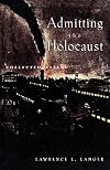 Admitting the Holocaust: Collected Essays