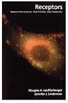 Receptors: Models for Binding, Trafficking, and Signaling