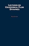 Lectures on Geophysical Fluid Dynamics