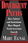 Divergent Paths: How Culture and Institutions Have Shaped North American Growth