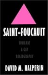 Saint Foucault: Towards a Gay Hagiography