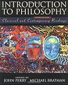 Introduction to Philosophy: Classical and Contemporary Readings
