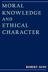 Moral Knowledge and Ethical Character