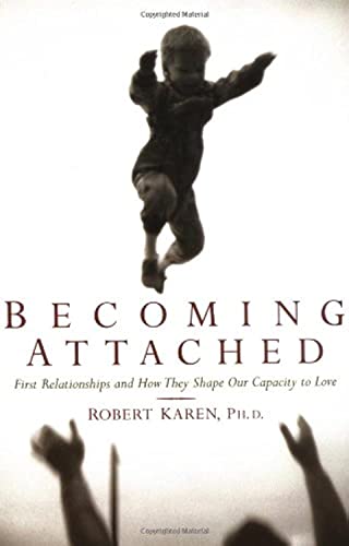 Cover of Becoming Attached by Robert Karen