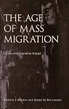 The Age of Mass Migration: Causes and Economic Impact