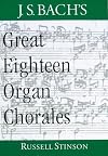J.S. Bach's Great Eighteen Organ Chorales