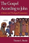 The Gospel According to John: A Literary and Theological Commentary