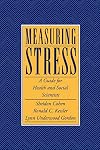 Measuring Stress: A Guide for Health and Social Scientists
